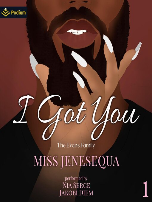 Title details for I Got You by Miss Jenesequa - Available